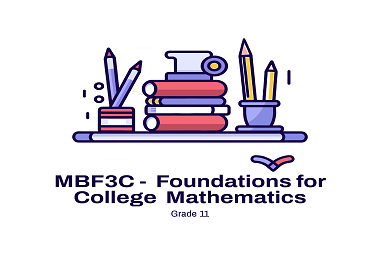 MBF3C – Foundations for College Mathematics